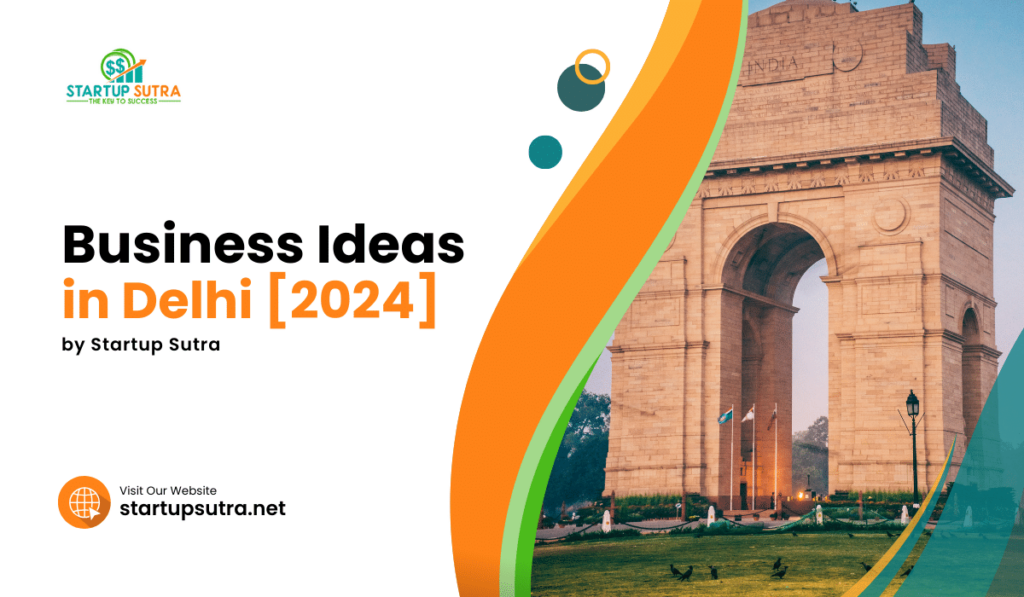 Business Ideas in Delhi 2024